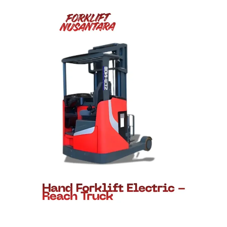 Hand Forklift Electric Reach Truck 2 Ton 6 Meter- forkliftnusantara.com Hand Forklift Electric BOSTEHN - Reach Truck 2 Ton 6 Meter